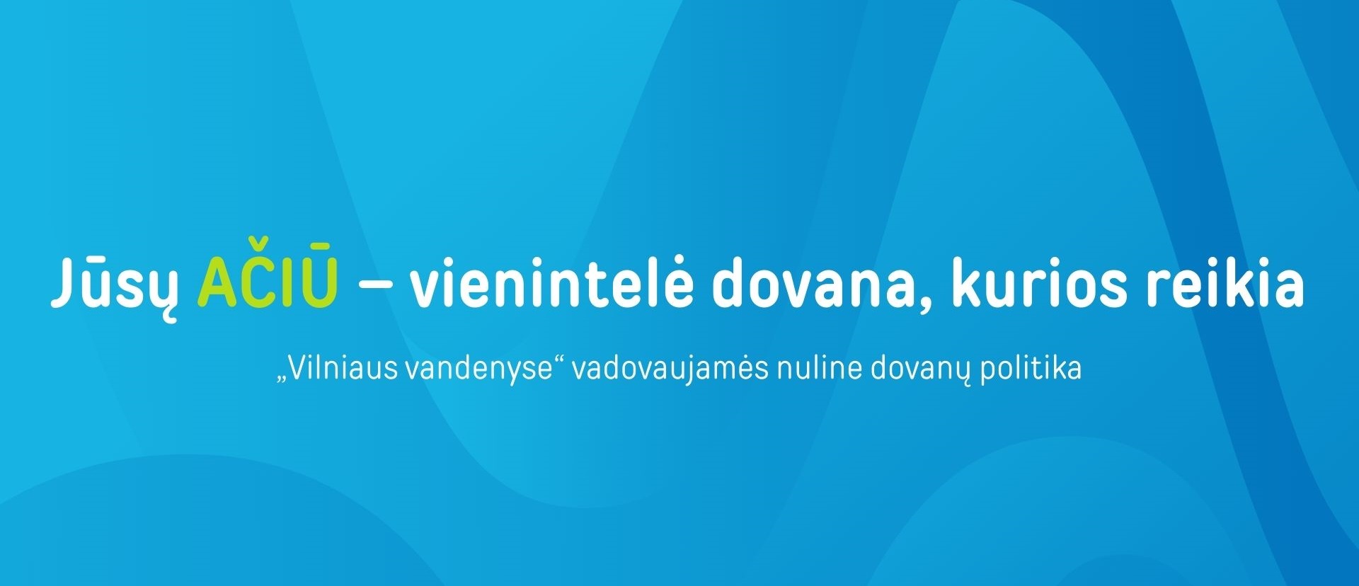 „Vilniaus vandenų“ dovanų politika: šventinis priminimas